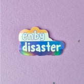 Enby Disaster Holographic Sticker